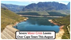 Cape Town on Edge: Government Declares Day Zero Emergency with Dams Dipping Under 35% in August