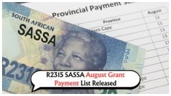 Discover SASSA R2,315 Grant Payment Dates for August: Full Provincial Schedule Unveiled