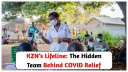 The Unsung Heroes of COVID Relief: How Action in Isolation Served KwaZulu-Natal When No One Else Would