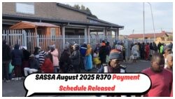 Discover the August 2025 SASSA R370 Payment Date with Our Simple Guide for Beneficiaries