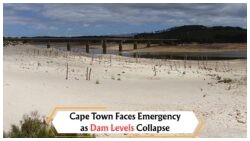 Cape Town Faces Dire Water Crisis: Dam Levels Plummet to 34.8% in August, 'Day Zero' Declared