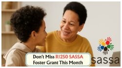 Fast-Track Your R1,250 Foster Child Grant for August 2025: Submit the Official SASSA Form Online Now!