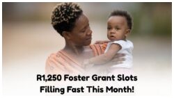 Exciting News for Foster Care Families: Apply for the R1,250 Foster Child Grant This August!