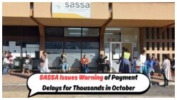 October 2025 Payment Delays: 200,000 SASSA Beneficiaries Urged to Prepare for Grant Disruptions!
