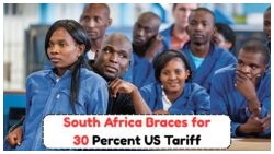 US Imposes 30% Tariff on South African Goods Starting August 7 – Will Thousands of Jobs Be at Risk?
