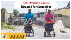 Attention SASSA Beneficiaries: Check Out the New R350, Pension, and Disability Grant Dates for September 2025