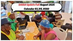 Attention South Africans: Discover the Full Payment Dates for SASSA August 2025 Grants of R2,315, R560, and R1,250