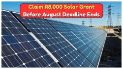 Unlock Savings of R8,000 with August Solar Grant – Apply Now and Power Your Home Sustainably!