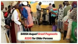 Discover the Detailed August SASSA Payout for R2,315 Older Persons Grant!