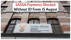 Urgent: Verify Your ID by 15 August 2025 to Keep Your SASSA Grant, Warns Home Affairs