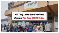 Will Authorities Heed the Call for Tax-Free SASSA Grants as South Africans Rally?